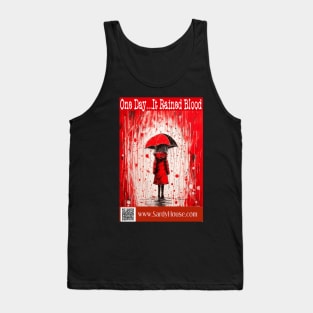 One Day It Rained Blood Tank Top